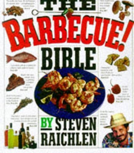 The barbecue bible - the,