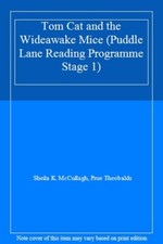 Tom Cat and the Wideawake Mice (Puddle Lane Reading Programme Stage 1)-Sheila K