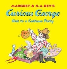 Curious George Goes to a Costume Party by Rey, H. A.; Rey, Margret