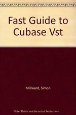 Fast Guide to Cubase VST,Simon
