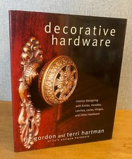 DECORATIVE HARDWARE by Liz Gordon, Terri Hartman 2000 Knobs, Hinges & Latches
