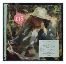 Kellaway, Deborah The Illustrierte Virago Book Of Damen Gärtner / Bearbeitet Deb