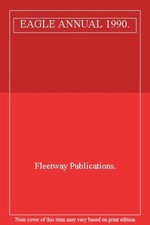 EAGLE ANNUAL 1990. By Fleetway