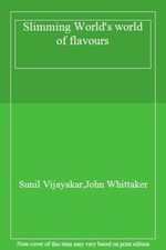 Slimming World's world of flavours By Sunil Vijayakar