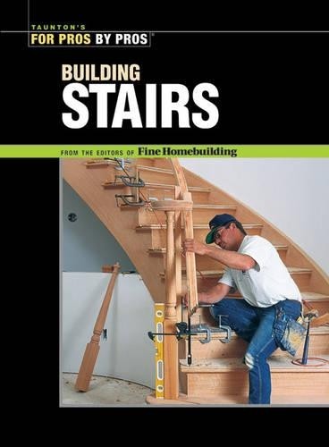 Building stairs for pros by - building,
