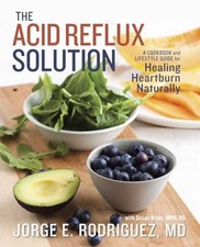 The Acid Reflux Solution: A