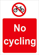 NO CYCLING plastic or dibond