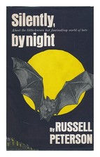 Peterson, Russell Francis Silently, By Night, By Peterson 1966 Hardcover