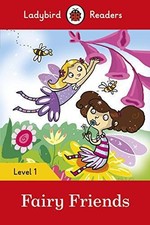 Ladybird Readers Level 1 - Fairy Friends (ELT Graded Reader):... - Ladybird