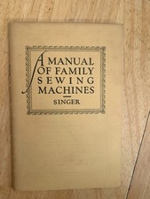 Singer A Manual Of Family  Sewing Machines Book. Vintage