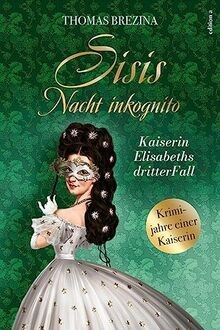 Sisis nacht inkognito - sisis,