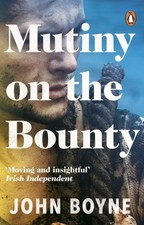 Mutiny On The Bounty by John Boyne (Paperback Book)