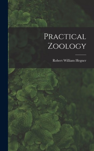 Hegner practical zoology - -,