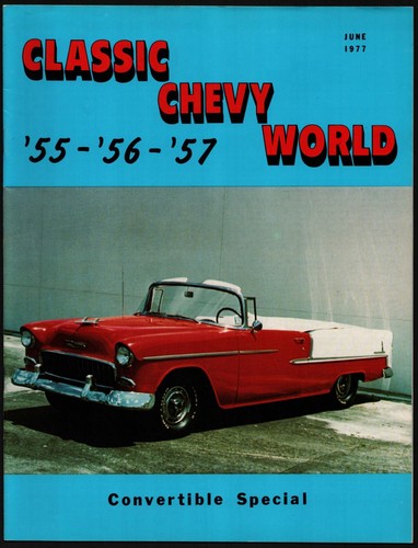June 1977 classic chevy world - june,