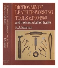 SALAMAN, R. A. (RAPHAEL ARTHUR) (1906 Dictionary of leather-working tools, c17