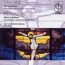 John Stainer: Crucifixion (Rose, Guildford Cathedral Choir)