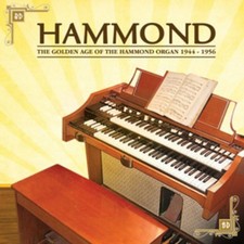 Various Artists: Hammond: The Golden Age of the Hammond Organ 1944-1956