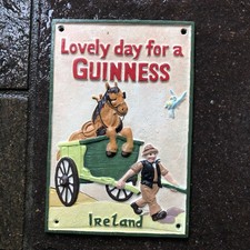 Guinness Lovely Day For A Guinness Hand Painted Cast Iron Sign
