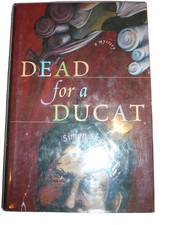Dead for a Ducat by Simon Shaw-First U.S. Edition/DJ-1996 HC DJ