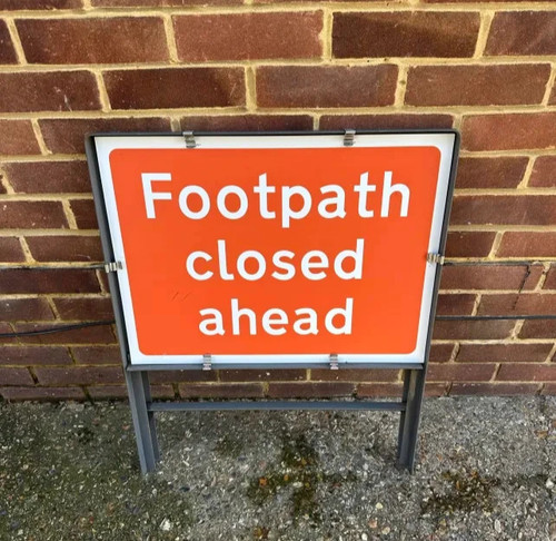 Footpath closed ahead sign - closed,