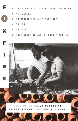 Foxfire southern folk - foxfire, 8:
