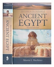 BIERBRIER, M. L. Historical dictionary of ancient Egypt 2008 Hardcover