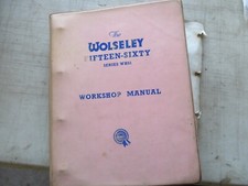 WOLSELEY 15/60, FIFTEEN SIXTY WORKSHOP  MANUAL  SEE DETAILS