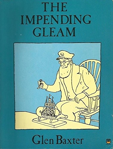 Impending gleam glen baxter - impending,