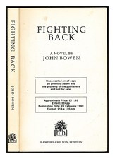 BOWEN, JOHN (1924-2019) Fighting back 1989 Paperback
