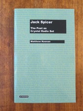 Jack Spicer: The Poet as