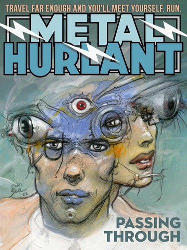 Metal hurlant passing through - metal,
