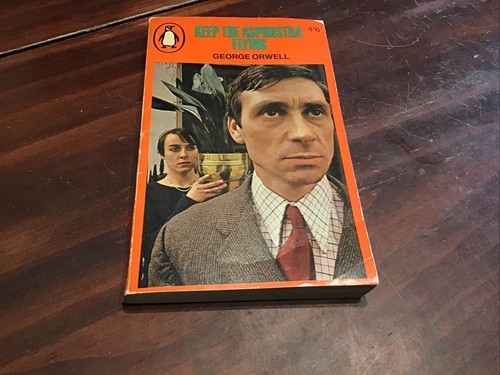 Keep the aspidistra - aspidistra, flying