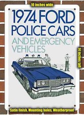 Metal Sign - 1974 Ford Police