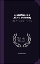 Dental Caries, a Critical