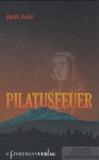Buch: Pilatusfeuer, Aebi