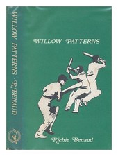 BENAUD, RICHIE (1930-) Willow patterns / by Richie Benaud 1970 Hardcover