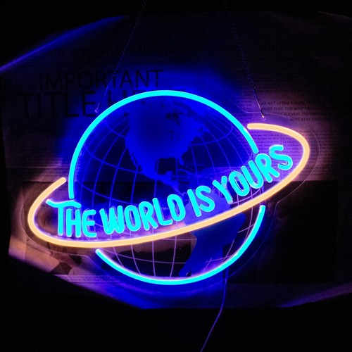 The world yours - world, neon