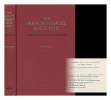 PUCCIANI, ORESTE F. The French Theater Since 1930 : Six Contemporary Full-Length