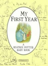 My First Year: A Beatrix Potter Baby Book By Beatrix Potter, Judy Taylor