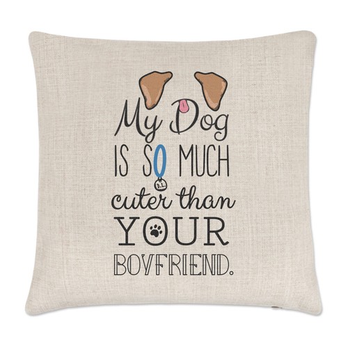 Dog cuter than your - is,