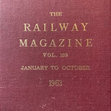 THE RAILWAY MAGAZINE BOUND VOLUME 109 January To October 1963 Antiquarian