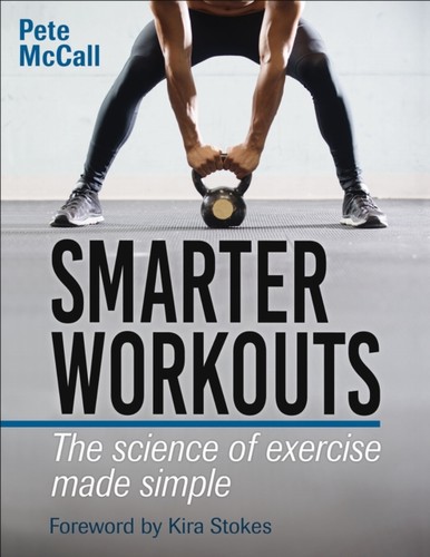 Smarter workouts pete - workouts, by