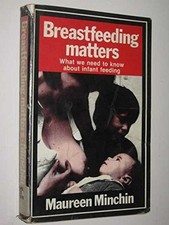 Breastfeeding Matters: What We
