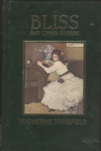 Bliss and other stories the - bliss,