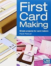 First Card Making (C&B Crafts), Paula Pascual, Used; Good Book