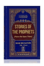 Stories of the Prophets Ibn Katheer (Darussalam - Hardback)