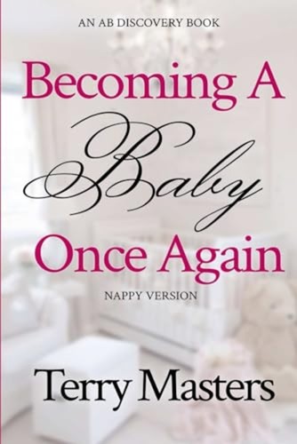Becoming baby once again - becoming, a