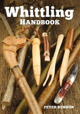 Whittling Handbook by P Benson