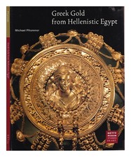 PFROMMER, MICHAEL Greek gold from Hellenistic Egypt 2001 First Edition Paperback