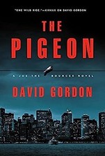 The Pigeon : A Joe the Bouncer Novel Paperback David Gordon